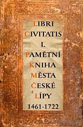 Pamětní kniha města České Lípy 1461-1722