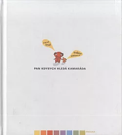 Pan Kdybych hledá kamaráda