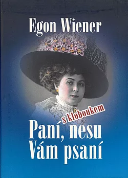 Paní, nesu Vám psaní