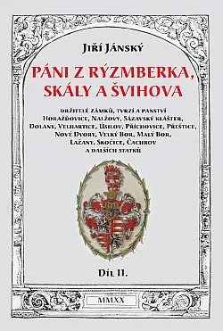 Páni z Rýzmberka, Skály a Švihova, Díl II.