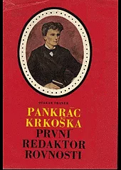Pankrác Krkoška, první redaktor Rovnosti
