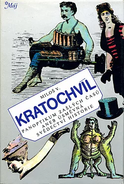 Panoptikum zašlých časů aneb úsměvná svědectví historie