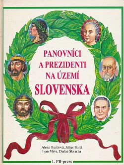 Panovníci a prezidenti na území Slovenska