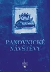 Panovnické návštěvy aneb Pátrání téměř detektivní po hostech významných