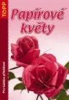 Papírové květy