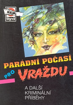 Parádní počasí pro vraždu a další kriminální příběhy