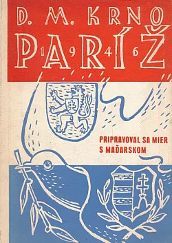 Paríž 1946: Pripravoval sa mier s Maďarskom