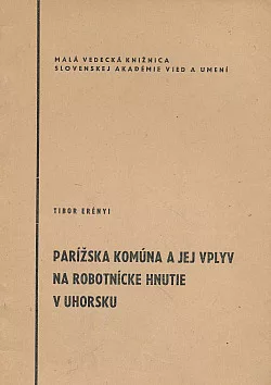 Parížská komúna a jej vplyv na robotnícke hnutie v Uhorsku