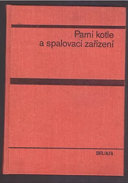 Parní kotle a spalovací zařízení