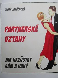 Partnerské vztahy - Jak nezůstat sám a nahý