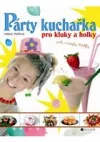 Párty kuchařka pro kluky a holky podle čarodějky Borůfky