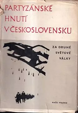 Partyzánské hnutí v Československu za druhé světové války