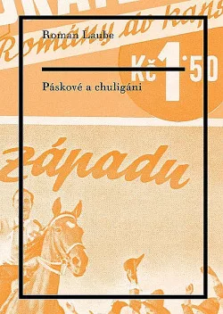 Páskové a chuligáni