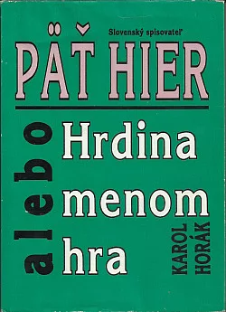 Päť hier alebo Hrdina menom hra