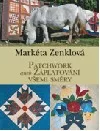 Patchwork aneb záplatování všemi směry