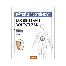 Páteř & ploténky: Jak se zbavit bolesti zad