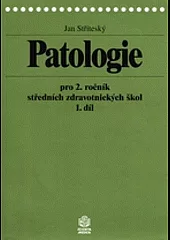Patologie pro 2. ročník středních zdravotnických škol 1.díl