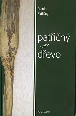 Patřičný: Nejen dřevo