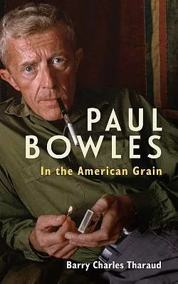 Paul Bowles: In the American Grain