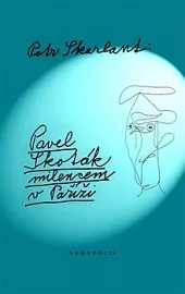Pavel Skoták milencem v Paříži