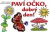 Paví očko, dobrý den!