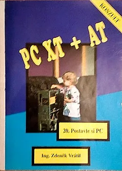 PC XT + AT. 20, Postavte si PC