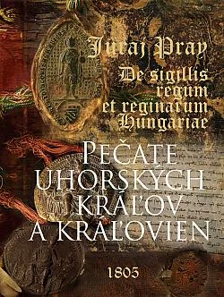 Pečate uhorských kráľov a kráľovien