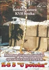 Pěchotní srub K-S 5 U potoka