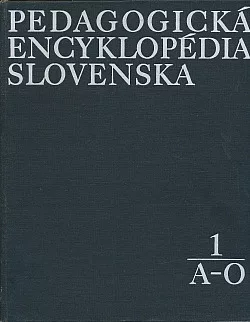 Pedagogická encyklopédia Slovenska 1 A-O
