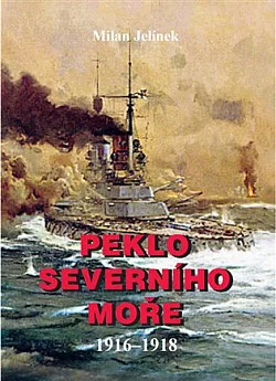 Peklo Severního moře: 1916–1918