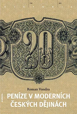 Peníze v moderních českých dějinách