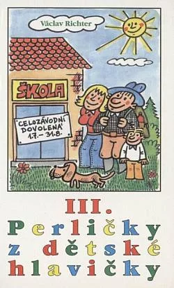 Perličky z dětské hlavičky. Díl 3, Jak se neučíme