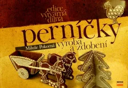 Perníčky - výroba a zdobení