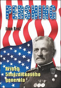 Pershing: Příběh 5hvězdičkového generála