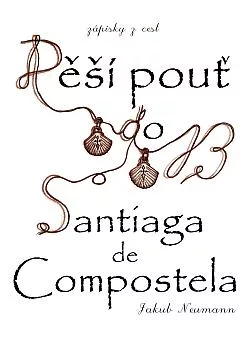 Pěší pouť do Santiaga de Compostela