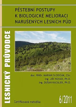 Pěstební postupy k biologické melioraci narušených lesních půd