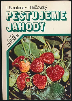 Pestujeme jahody