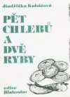 Pět chlebů a dvě ryby