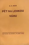 Pět na lehkou váhu