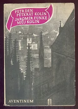 Pětkrát Kolín / Můj Kolín
