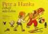 Petr a Hanka čekají návštěvu