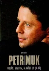 Petr  Muk - Oceán, Shalom, Slavíci, on (a já)