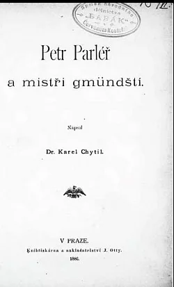 Petr Parléř a mistři gmündští