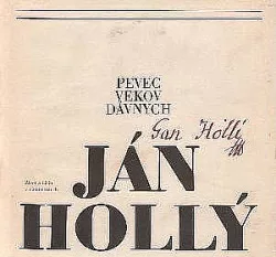 Pevec vekov dávnych Ján Hollý