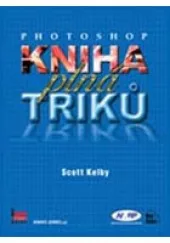 Photoshop - Kniha plná triků