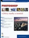 PHOTOSHOP - výběry, masky a montáž
