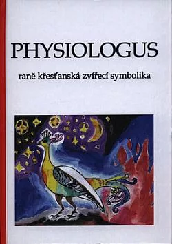 Physiologus: raně křesťanská zvířecí symbolika