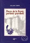 Pierre de la Ravel, pařížský porodník