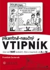 Pikantně-naučný vtipník A - M (1/2)