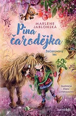 Pina čarodějka: Začarovaný les